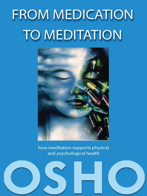Title details for From Medication to Meditation by Osho - Available